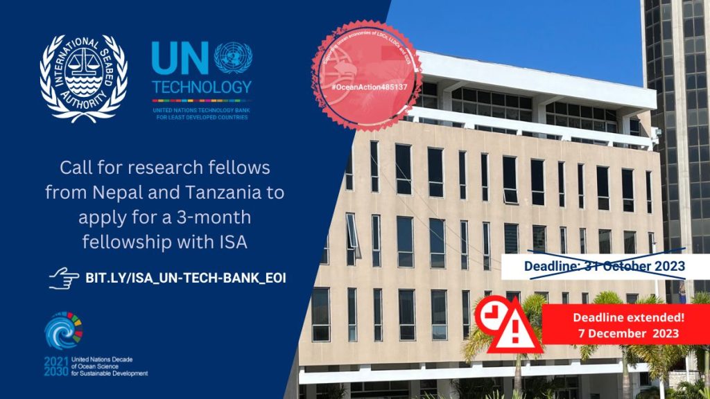 DEADLINE EXTENDED - Call for an expression of interest for research fellows from LDCs to undertake a three-month fellowship in data management, geoscience and ocean economy at ISA Secretariat